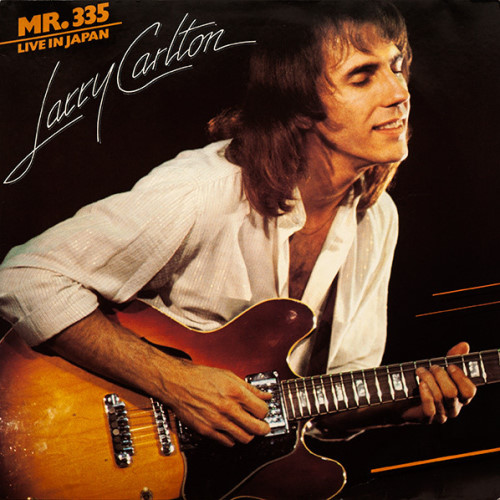 Larry Carlton - 1979 Mr. 335 - Live In Japan